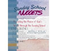 SUNDAY SCHOOL NUGGETS: Revealing the Power of God’s Word through the Sunday School