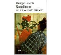 Philippe Delerm – Sundborn, ou Les jours de lumière – Roman – Poche