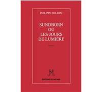 Sundborn Ou Les Jours De Lumiere Philippe Delerm (Auteur)