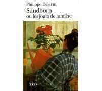 Philippe Delerm – Sundborn, ou Les jours de lumière – Roman – Poche