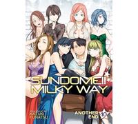 Sundome!! Milky Way Vol. 10 Another End