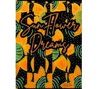 Sunflower Dreams, Sunflower 200 Unlined, Star Detailed Page, 8x11 Hardcover Journal, Art Pad, Sketchbook, Drawing Book: Made With Hand-Painted Art By: Artist Mary Elisabeth Linder @ MaryEMade