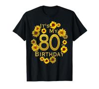 Sunflower It's My 80th Birthday 80 Years Old Birthday T-Shirt