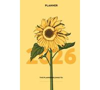 Sunflower Planner 2026: Follow the sun