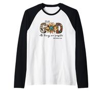 Sunflower with God All Things are Possible for Christian Manche Raglan