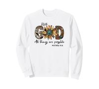 Sunflower with God All Things are Possible for Christian Sweatshirt