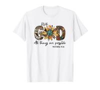 Sunflower with God All Things are Possible for Christian T-Shirt