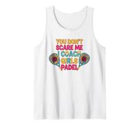 Sunflowers Padel Coach You Don't Scare Me I Coach Girls Débardeur