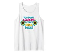 Sunflowers Padel Coach You Don't Scare Me I Coach Girls Débardeur
