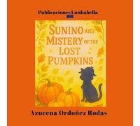 Sunino and the Mystery of the Lost Pumpkins