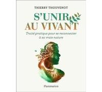S'unir au vivant Thierry Thouvenot (Auteur)