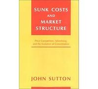 Sunk Costs and Market Structure John Sutton (Auteur)