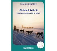 Sunka Mani: Marche avec les chiens