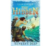 Sunkers Deep Hidden Series 2 by Lian Tanner Inconnu (Auteur)