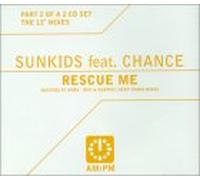 Sunkids Ft Chance - Rescue Me [Import]