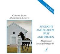 Sunlight and Shadows, Past and Present. Alice Munro's Dance of the Happy Shades
