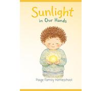 Sunlight in Our Hands: A Gentle Guide to Growing, Choosing, and Caring
