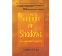 Sunlight on Shadows: Embracing Great Compassion