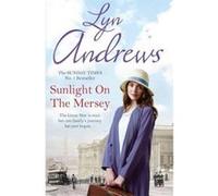 Sunlight on the Mersey Lyn Andrews Lyn Andrews (Auteur)