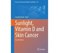 Sunlight, Vitamin D and Skin Cancer