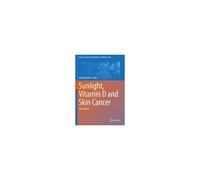 Sunlight, Vitamin D And Skin Cancer