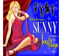 Sunny and Her Joy Boys - Introducing