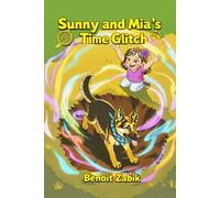 Sunny and Mia's Time Glitch