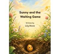 SUNNY AND THE WAITING GAME