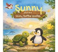 Sunny and the Way Turtle Walks