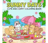 Sunny Days: Cute and Comfy Coloring Book for Summer That Features Relaxing Illustrations of Beach Days