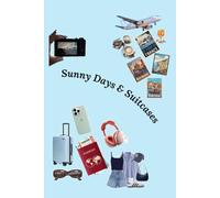 Sunny Days & Suitcases: A Fun and Aesthetic Summer Travel Journal to Capture Adventures, Memories, and Beach Vibes for Teens and Young Travelers
