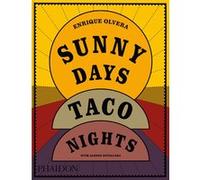 Enrique Olvera – Sunny Days, Taco Nights – broché
