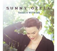 Sunny Ozell - Take It With Me By Sunny Ozell (2015-07-31)
