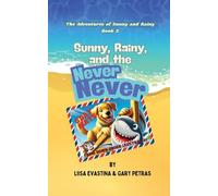 Sunny, Rainy, and the Never Never