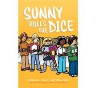 Sunny Rolls the Dice Library Edition by Jennifer L Holm & Illustrated by Matthew Holm Jennifer L Holm Illustrated by Matthew Holm (Auteur)