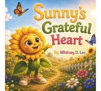 Sunny’s Grateful Heart