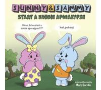 Sunny & Sammy Start a Zombie Apocalypse: The Coloring Book