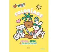 Sunny & ses amis - Coloriage - Soleil, surf & glace coco ! - Céline Dumartin - Nathan - broché - Livre-jeu