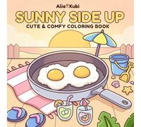 Sunny Side Up: Cute & Comfy Summer Coloring Book for Adults and Kids, Relaxing Collection of Simple, Adorable and Stress Free Coloring Pages