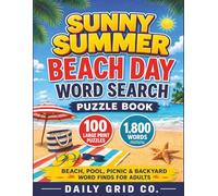 Sunny Summer Beach Day Word Search Puzzle Book: 100 Large Print Beach, Pool, Picnic, and Backyard Word Find Puzzles for Adults with 1,800 Words and Solutions
