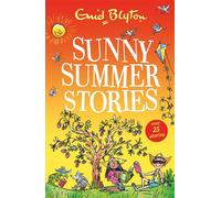 Sunny Summer Stories - Enid Blyton - Blyton Books - ebook (ePub) - Livre