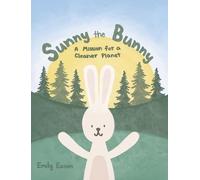 Sunny the Bunny: A Mission for a Cleaner Planet