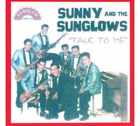 Sunny & the Sunglows - Talk to Me/Best of 23 Cuts