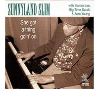 Sunnyland Slim - She's Got a Thing Goin'. [Import]