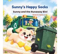 Sunny's Happy Socks: Sunny and the Runaway Bin!