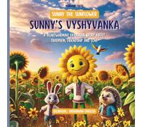 Sunny's Vyshyvanka: A Bilingual Ukrainian-English Children's Book
