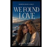 Sunphlour & Salt: We Found Love