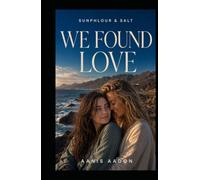 Sunphlour & Salt: We Found Love