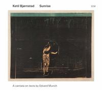 Sunrise a Cantata on Texts By Edvard Munch