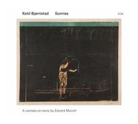 Sunrise a Cantata on Texts By Edvard Munch – ECM
